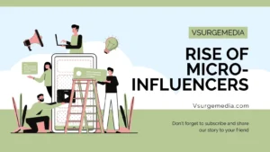 Rise of Micro-Influencers